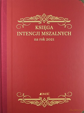 Księga intencji mszalnych na rok 2021 [KSIĄŻKA]