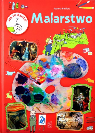 Malarstwo. Jak to działa - Joanna Babiarz [KSIĄŻKA]