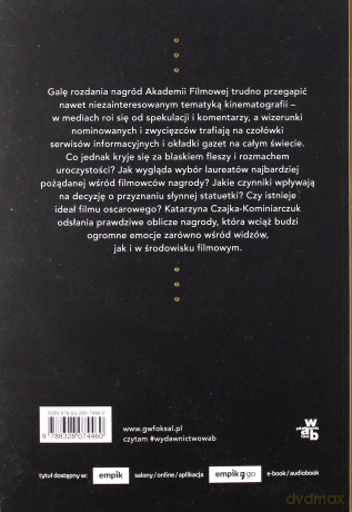 Oscary. Sekrety największej nagrody filmowej - Katarzyna Czajka-Kominiarczuk [KSIĄŻKA]