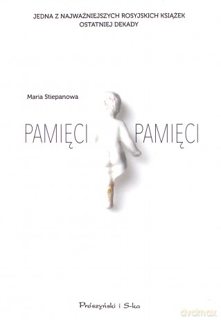 Pamięci pamięci - Maria Stiepanowa [KSIĄŻKA]