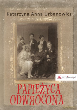 Papieżyca odwrócona - Katarzyna Anna Urbanowicz [KSIĄŻKA]