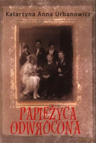 Papieżyca odwrócona - Katarzyna Anna Urbanowicz [KSIĄŻKA]
