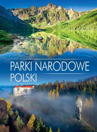 Parki narodowe Polski [KSIĄŻKA]