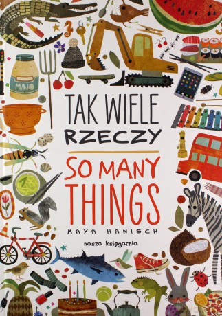 Tak wiele rzeczy. So many things - Maya Hanisch [KSIĄŻKA]