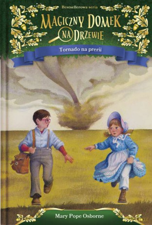 Tornado na prerii. Magiczny domek na drzewie - Mary Pope Osborne [KSIĄŻKA]