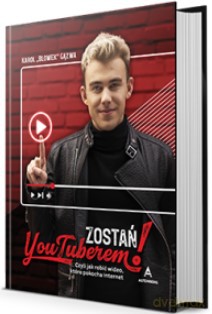 Zostań Youtuberem - Karol Blowek Gązwa [KSIĄŻKA]