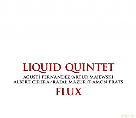 Liquid Quintet: Flux [CD]