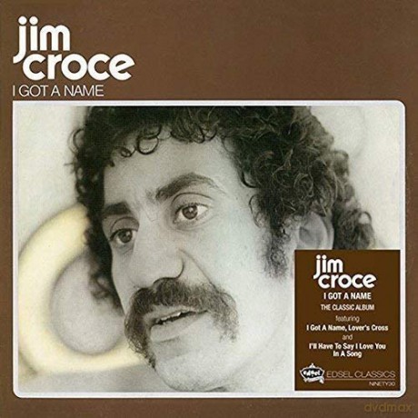 Jim Croce: I Got a Name [CD]