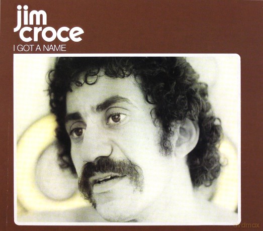 Jim Croce: I Got a Name [CD]