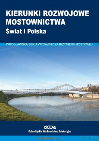 Kierunki rozwojowe mostownictwa [KSIĄŻKA]