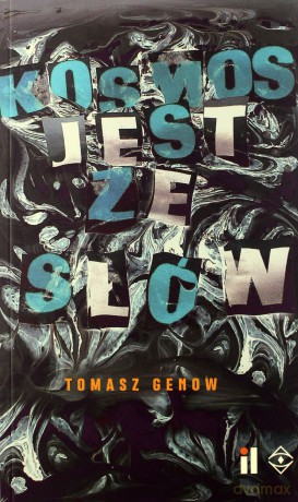 Kosmos jest ze słów - Tomasz Genow [KSIĄŻKA]