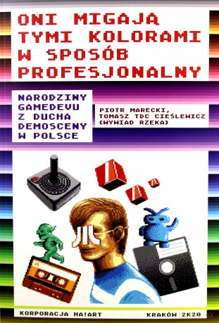Oni migają tymi kolorami w sposób profesjonalny - Piotr Marecki, Tomasz TDC Cieślewicz [KSIĄŻKA]