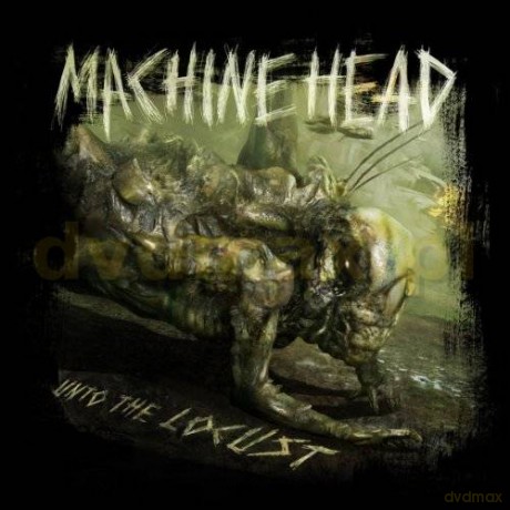 Machine Head: Unto The Locust [CD]