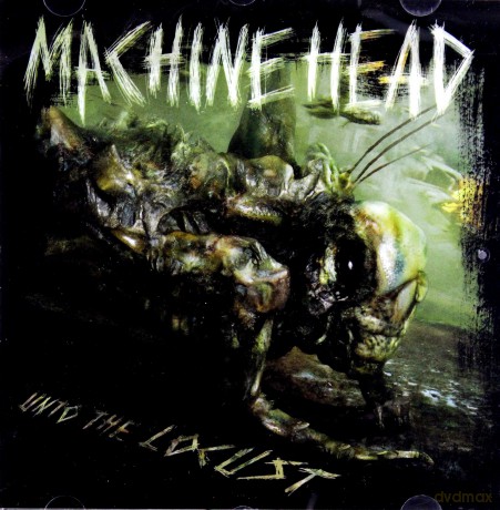 Machine Head: Unto The Locust [CD]