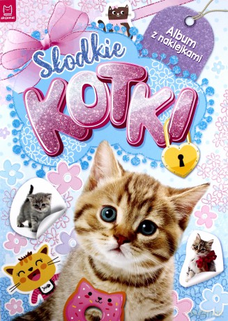 Słodkie kotki. Album z naklejkami [KSIĄŻKA]