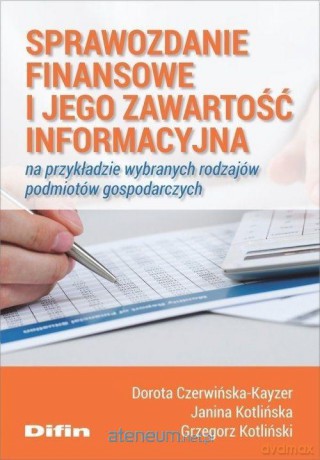 Sprawozdanie finansowe i jego zawartość [KSIĄŻKA]