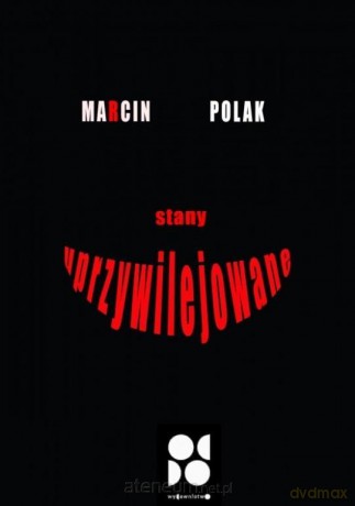 Stany uprzywilejowane - Marcin Polak [KSIĄŻKA]