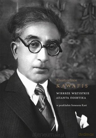 Wiersze wszystkie. Apanta Poietika - Konstandinos Kawafis [KSIĄŻKA]