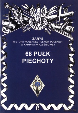 68 pułk piechoty - Przemysław Dymek [KSIĄŻKA]