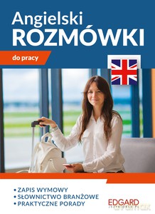 Angielski. Rozmówki do pracy - M. Wróblewska, J. Brodziak, S. Waśniewska [KSIĄŻKA]