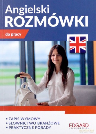 Angielski. Rozmówki do pracy - M. Wróblewska, J. Brodziak, S. Waśniewska [KSIĄŻKA]