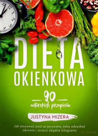 Dieta okienkowa - Justyn Mizery [KSIĄŻKA]
