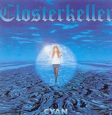 Closterkeller: Cyan (Reedycja 2011) [CD]