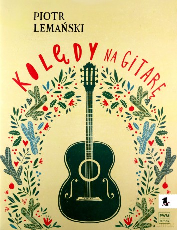 Kolędy na gitarę - Piotr Lemański [KSIĄŻKA]