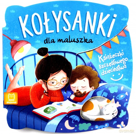 Książeczki szczęśliwego dzieciństwa. Kołysanki dla maluszka [KSIĄŻKA]