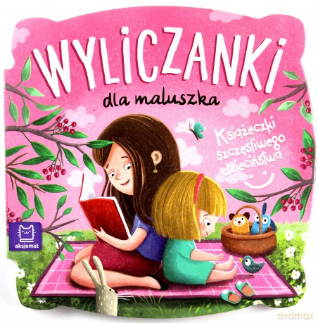 Książeczki szczęśliwego dzieciństwa. Wyliczanki dla maluszka [KSIĄŻKA]