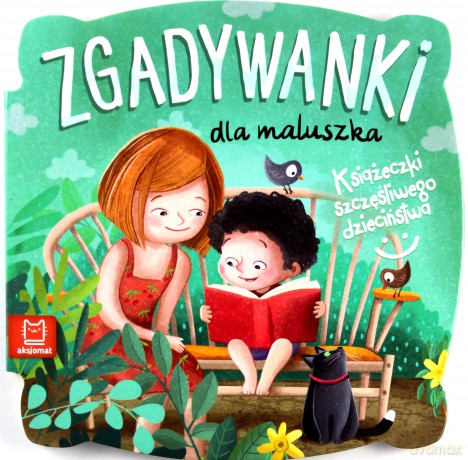 Książeczki szczęśliwego dzieciństwa. Zgadywanki dla maluszka [KSIĄŻKA]
