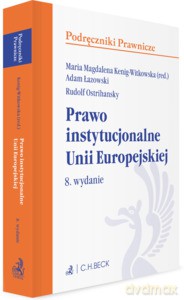 Prawo instytucjonalne Unii Europejskiej (wyd.8/2019) [KSIĄŻKA]