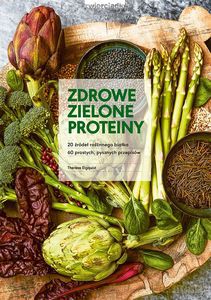 Zdrowe zielone proteiny - Therese Elquist [KSIĄŻKA]