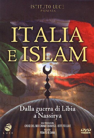 Italia E Islam - Dalla Guerra Di Libia A Nassirya [DVD]
