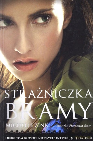 Strażniczka Bramy - Michelle Zink [KSIĄŻKA]