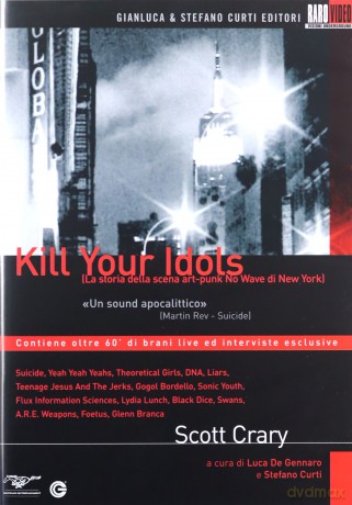 Kill Your Idols [DVD]