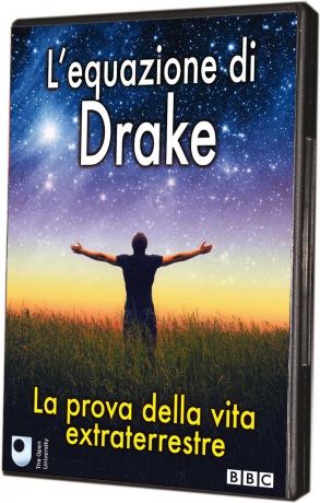 L' Equazione Di Drake - La Prova Della Vita Extraterrestre [DVD]