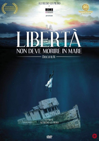 La Liberta` Non Deve Morire In Mare [DVD]