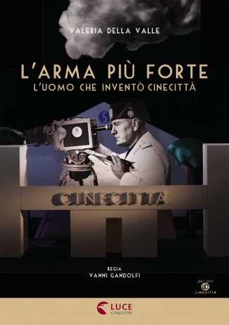 L'arma pi? forte - L'uomo che invent? Cinecitt? [DVD]